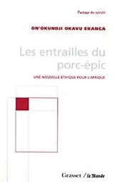 Les entrailles du porc-épic