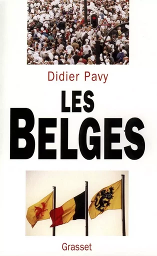 Les Belges - Didier Pavy - GRASSET