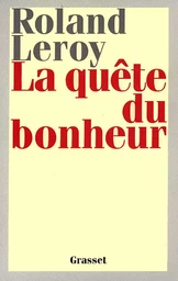 La quête du bonheur