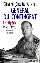 Général du contingent - En Algérie, 1960-1962