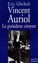 Vincent Auriol, le président citoyen