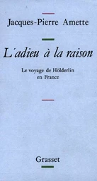 L'adieu à la raison