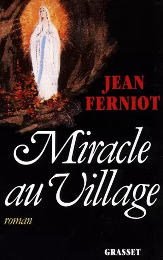 Miracle au village - Jean Ferniot - GRASSET