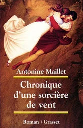 Chronique d'une sorcière de vent