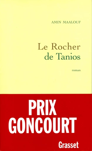 Le rocher de Tanios - Amin Maalouf - GRASSET