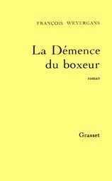 LA DEMENCE DU BOXEUR