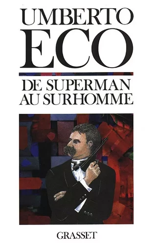 De superman au surhomme - Umberto Eco - GRASSET