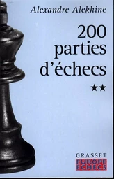 Deux cents parties d'échecs - Tome 2