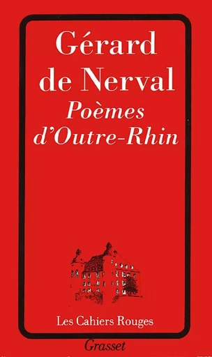 Poèmes d'outre-Rhin - Gérard de Nerval - GRASSET