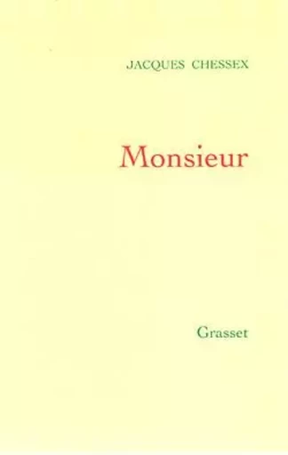 MONSIEUR - Jacques Chessex - GRASSET