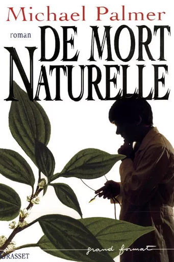 DE MORT NATURELLE - Michael Palmer - GRASSET