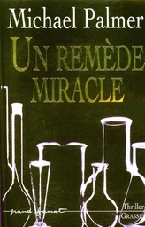 UN REMEDE MIRACLE