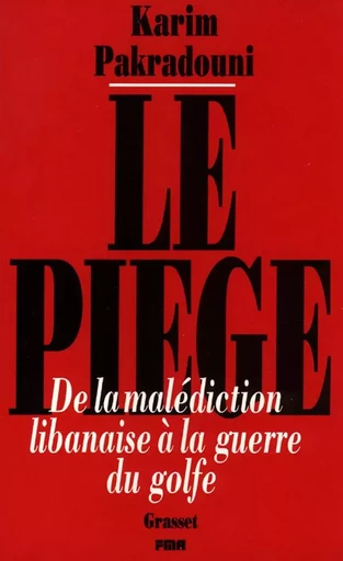 Le piège - Karim Pakradouni - GRASSET