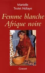 Femme blanche, Afrique noire