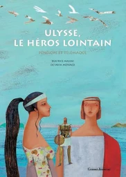 Ulysse, le héros lointain