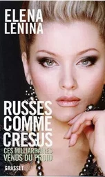 Russes comme Crésus