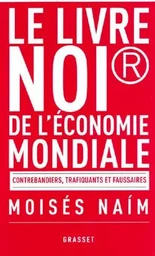 Le livre noir de l'économie mondiale