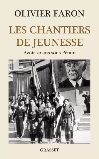 Les chantiers de jeunesse - Olivier Faron - GRASSET