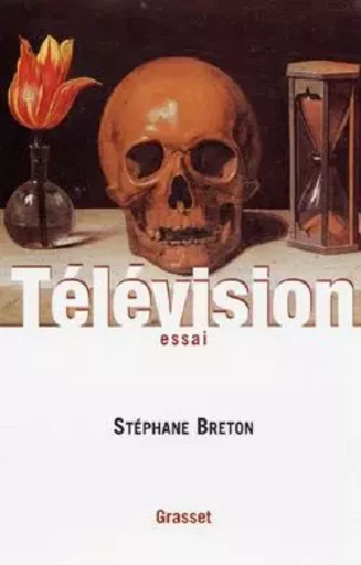 TELEVISION - Stéphane BRETON - GRASSET