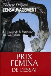 L'ensauvagement  Prix fémina essai 2005