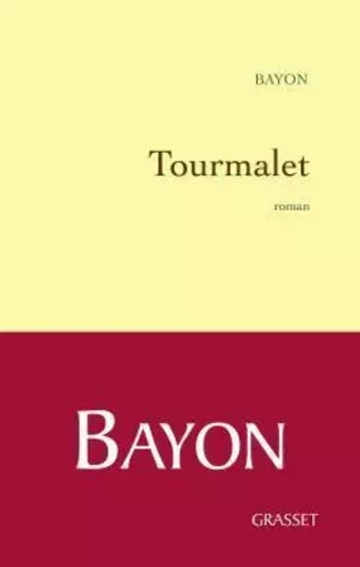 Tourmalet - Bruno Bayon - GRASSET