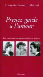 Prenez garde à l'amour