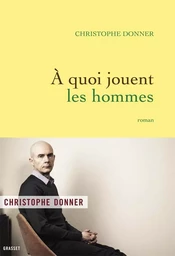 A quoi jouent les hommes