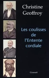 Les coulisses de l'entente cordiale