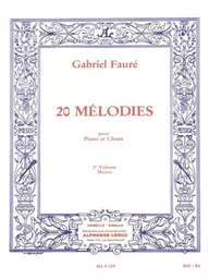 GABRIEL FAURE :  20 MELODIES VOL.2  PIANO ET VOIX MEZZO