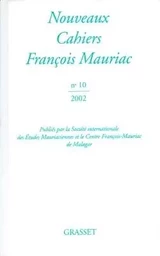 Nouveaux cahiers François Mauriac n° 10