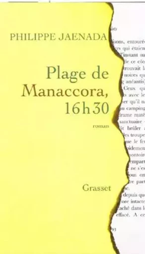 Plage de Manaccora 16 h 30 - Philippe Jaenada - GRASSET