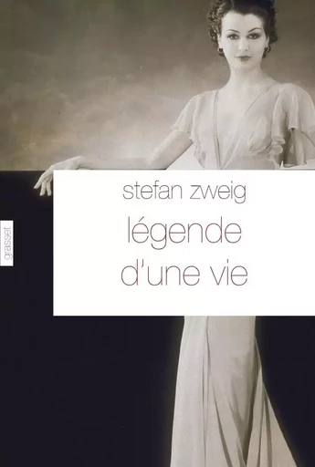 Légende d'une vie - Stefan Zweig - GRASSET