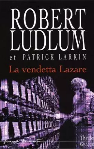 LA VENDETTA LAZARE - Robert Ludlum - GRASSET