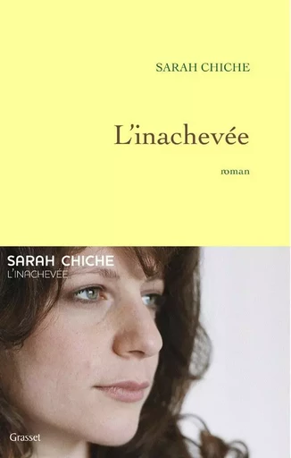 L'inachevée - Sarah CHICHE - GRASSET