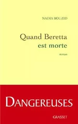 QUAND BERETTA EST MORTE