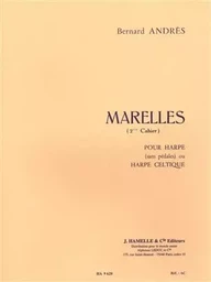 BERNARD ANDRES - MARELLES POUR HARPE - 2EME CAHIER