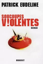 Soucoupes violentes