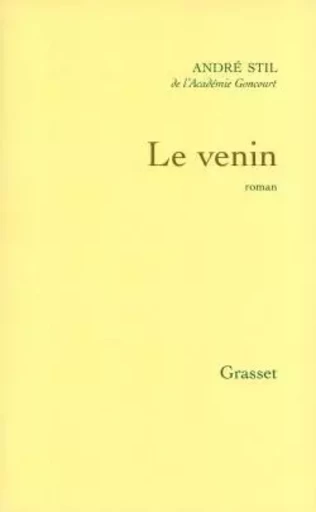 LE VENIN - André Stil - GRASSET