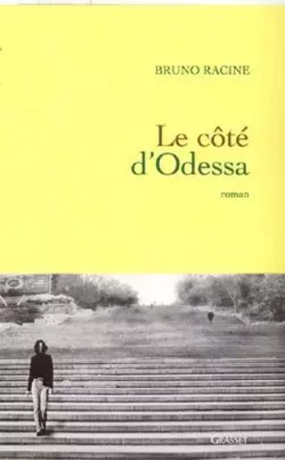 LE COTE D ODESSA - Bruno Racine - GRASSET