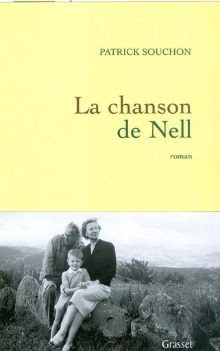 La chanson de Nell - Patrick Souchon - GRASSET