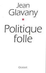 Politique folle