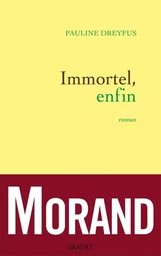 Immortel, enfin