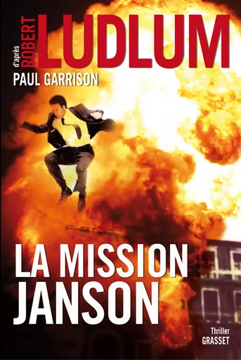 LA MISSION JANSON - Robert Ludlum, Paul Garrison - GRASSET