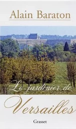 Le jardinier de Versailles