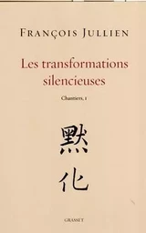 Les transformations silencieuses