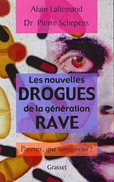 Les nouvelles drogues de la génération «rave»