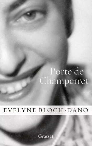 Porte de Champerret - Evelyne Bloch-dano - GRASSET