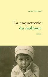 La coquetterie du malheur