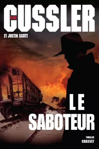 LE SABOTEUR - Clive Cussler - GRASSET