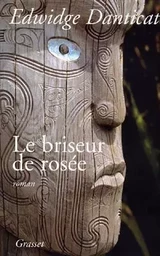 Le briseur de rosée